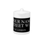 Your Name Street  Teapots