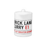 Brick Lane Curry  Teapots