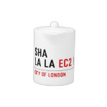sha la la  Teapots