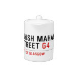SHISH MAHAL  Street  Teapots
