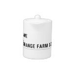 Your Name ishmael Street orange farm dzk 3  Teapots
