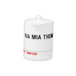 I LOVE KIA MIA THOMPSON    Teapots