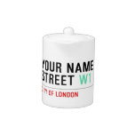 Your Name Street  Teapots