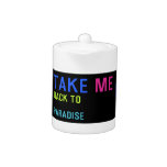 Take  Teapots