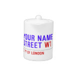 Your Name Street  Teapots