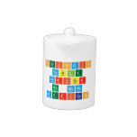 Periodic
 Table
 Writer
 No more
 Mexican  Teapots
