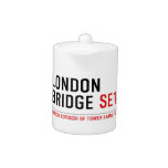 LONDON BRIDGE  Teapots