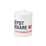 Depot Square  Teapots