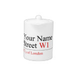 Your Name Street  Teapots