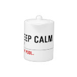 KEEP CALM  Teapots