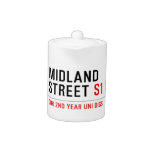 Midland Street  Teapots