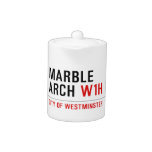 marble arch  Teapots