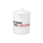 SQUAD ONE SOUND INTERNATIONAL  Teapots