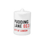 PUDDING LANE  Teapots