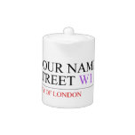 Your Name Street  Teapots