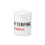 Minor Terfing  Teapots