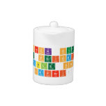 Check out
 The periodic
 TABLE on
 Safari!  Teapots