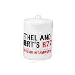 ETHeL and Bert’s  Teapots