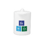 Be
 NiCe  Teapots
