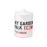 sky garden walk  Teapots