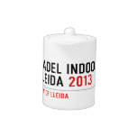 PADEL INDOOR LLEIDA  Teapots