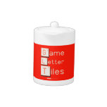 Game
 Letter
 Tiles  Teapots