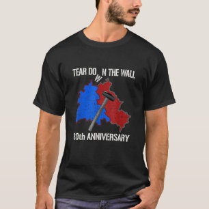Tear Down the Wall Berlin Germany 30th Anniversary T-Shirt
