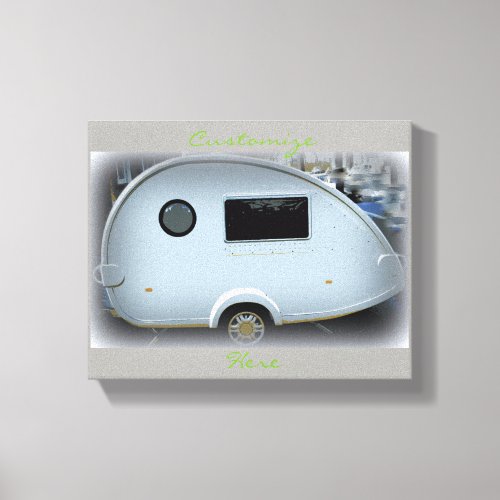 Teardrop gypsy caravan happy camping Thunder_Cove Canvas Print