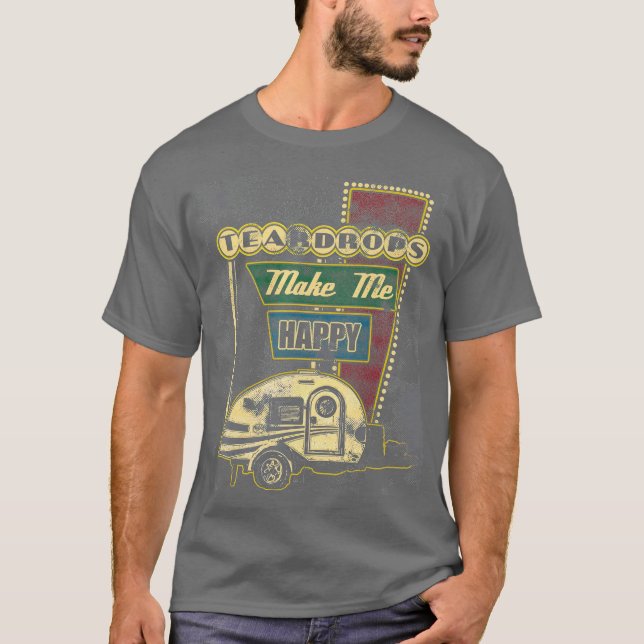 Teardrop Trailers Make Me Happy Retro Camper T-Shirt (Front)
