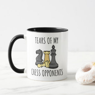Tears of My Chess Opponents Chess Humor Mug