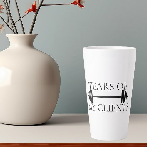 Tears of My Clients Personal Trainer Barbell  Latte Mug
