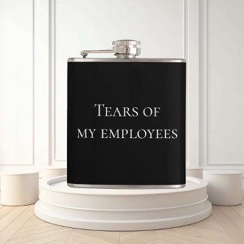 Tears Of My Employees Hr Boss Funny Flask by ColorFlowCreations at Zazzle