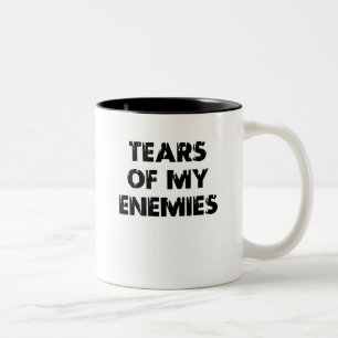 Tears of my enemies - 01 Two-Tone coffee mug