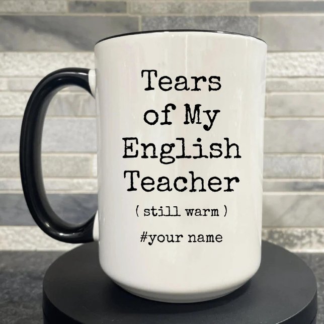 Tears of My English Teacher Still Warm Funny Two-Tone Coffee Mug (Tears of My English Students Still Warm Funny Two-Tone Coffee Mug)
