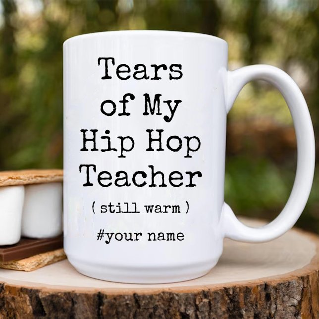 Tears of My Hip Hop Teacher Still Warm Funny Two-Tone Coffee Mug (Tears of My Hip Hop Teacher Still Warm Funny Two-Tone Coffee Mug)