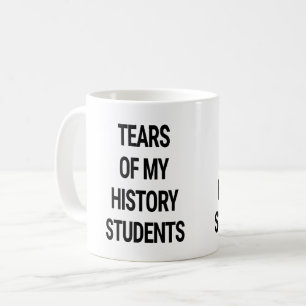 Tears of My History Students Coffee Mug