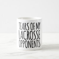 Tears Of My Lacrosse Opponents
