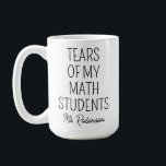 Tears of My Math Students, Teacher Appreciation Coffee Mug<br><div class="desc">The "Tears of My Math Students, Personalized Teacher Appreciation Mug" is a delightful and witty homage to the dedicated math teacher in your life. Infused with humor, this mug playfully recognizes the challenges and victories of teaching mathematics, capturing the shared experiences with students in the world of numbers. The clever...</div>