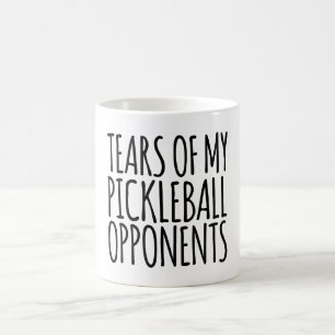 Tears Of My Pickleball Opponents Funny Pickleball Coffee Mug