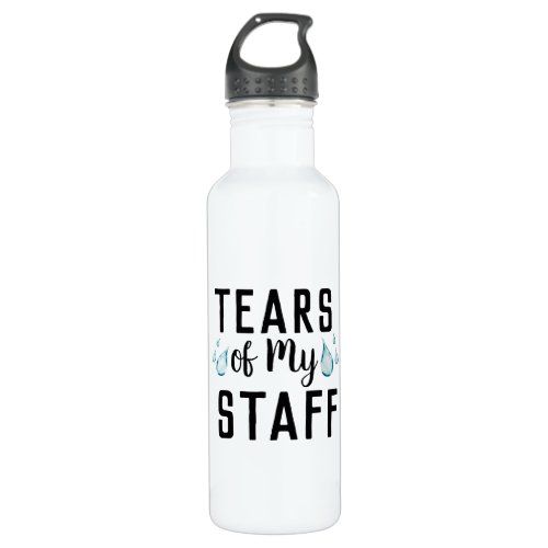 Tears of My Staff Worlds Best Boss Ever Gift  Stainless Steel Water Bottle