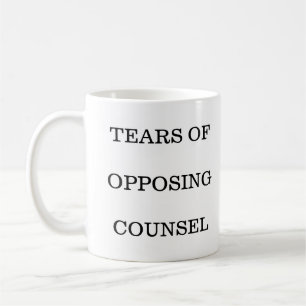 Tears Of Opposing Counsel Lawyer Law Firm Coffee Mug