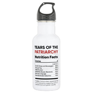 Tears of Patriarchy Nutrition Facts Feminist Gift Stainless Steel Water Bottle
