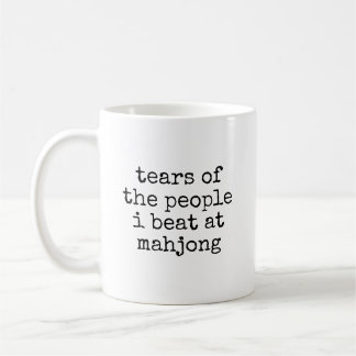 Tears Of People I Beat At Mahjong Lover Funny Coffee Mug