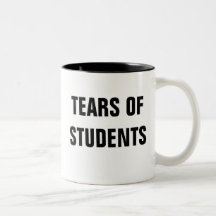 Tears of Students Mug