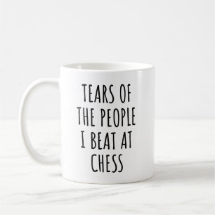 Tears Of The People I Beat At Chess Coffee Mug
