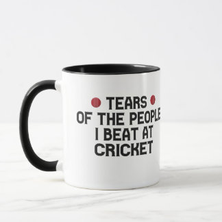 Tears Of The People I Beat At Cricket Funny  Mug