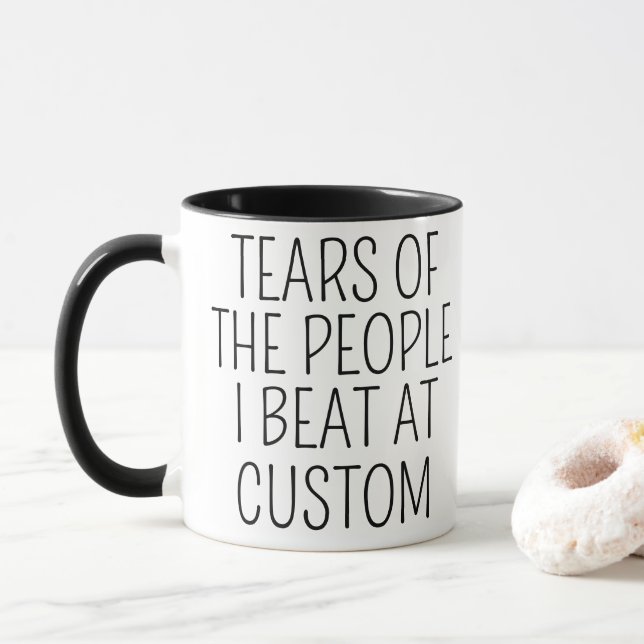 Tears of the People I Beat at Custom Mug (With Donut)