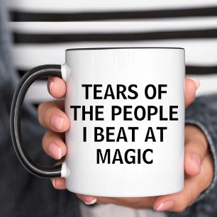 Tears Of The People I Beat At Magic Funny mtg Mug