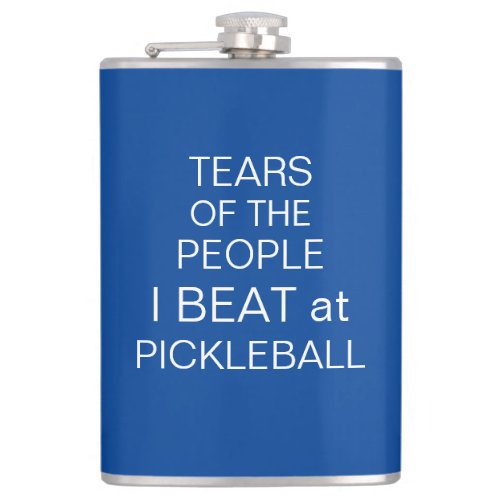 Tears of the People I Beat at Pickleball dark blue Flask