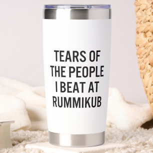Tears of The People I Beat at Rummikub Funny Insulated Tumbler